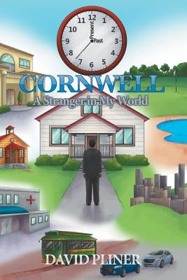 Cornwell: A Stranger in My World by Pliner, David