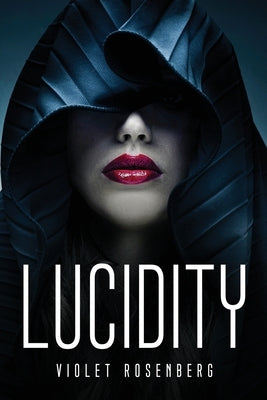 Lucidity by Violet Rosenberg