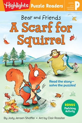 Bear and Friends: A Scarf for Squirrel by Shaffer, Jody Jensen