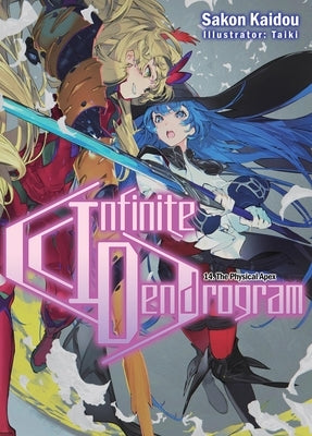 Infinite Dendrogram: Volume 14 (Light Novel) by Kaidou, Sakon