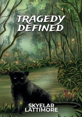Tragedy Defined by Lattimore, Skyelar