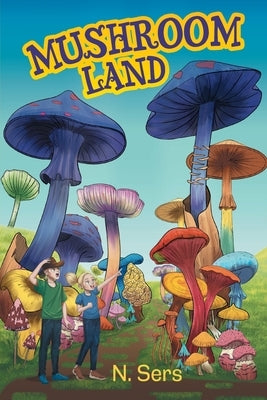 Mushroom Land by Sers, N.