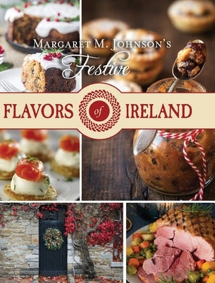 Festive Flavors of Ireland by Johnson, Margaret M.