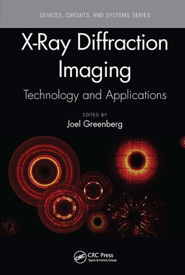 X-Ray Diffraction Imaging: Technology and Applications by Greenberg, Joel