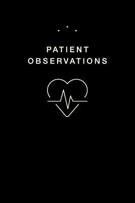 Patient Observations: Quickly and Efficiently Write Clinical Observations on the Go by Zeego