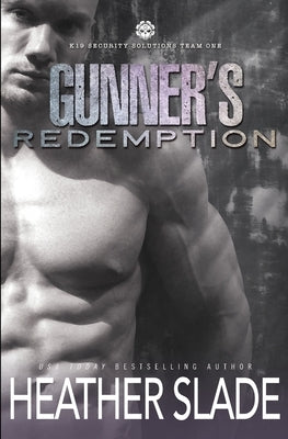 Gunner's Redemption by Slade, Heather