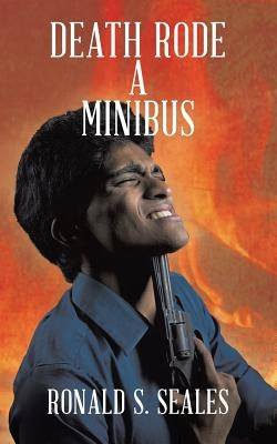 Death Rode a Minibus by Seales, Ronald S.