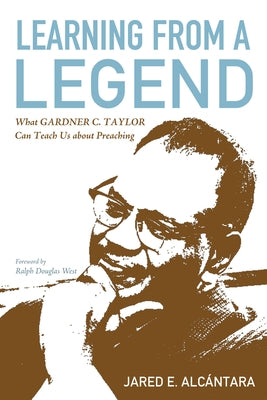 Learning from a Legend by Alcántara, Jared E.