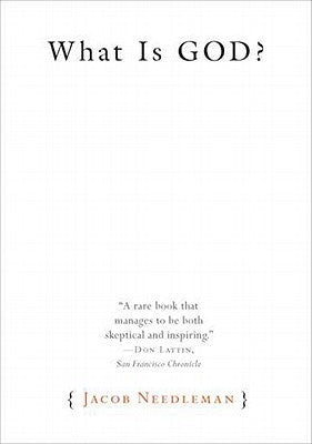 What Is God? by Needleman, Jacob