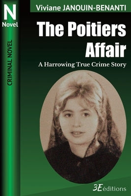 The Poitiers Affair: A Harrowing True Crime Story by Blood, Elizabeth