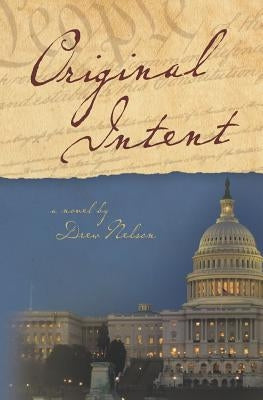 Original Intent by Nelson, Drew