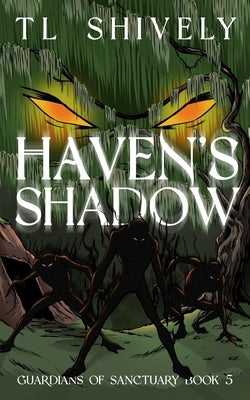 Haven's Shadow by Shively, Tl
