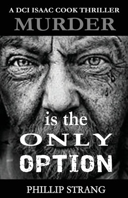 Murder is the only Option by Strang, Phillip