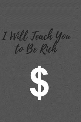 When you be rich the life will be easy by Money, Teach