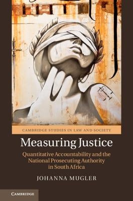 Measuring Justice by Mugler, Johanna
