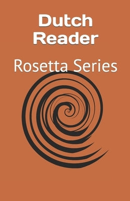 Dutch Reader: Rosetta Series by Richardson, Tony J.