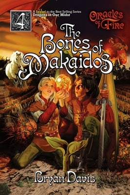 Bones of Makaidos (Oracles of Fire V4) (2nd Edition) by Davis, Bryan