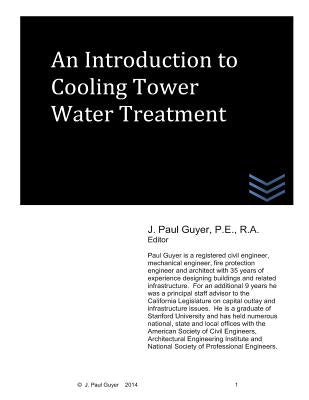 An Introduction to Cooling Tower Water Treatment by Guyer, J. Paul