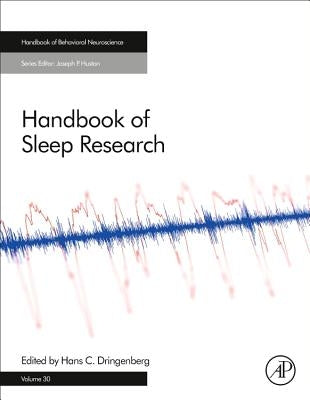 Handbook of Sleep Research: Volume 30 by Dringenberg, Hans