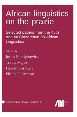 African linguistics on the prairie by Kandybowicz, Jason
