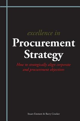 Excellence in Procurement Strategy by Crocker, Barry