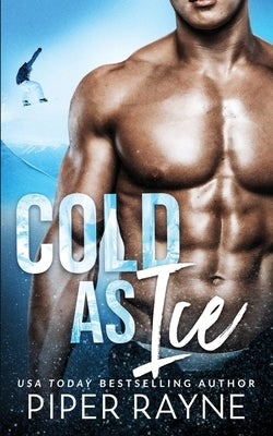 Cold As Ice by Rayne, Piper