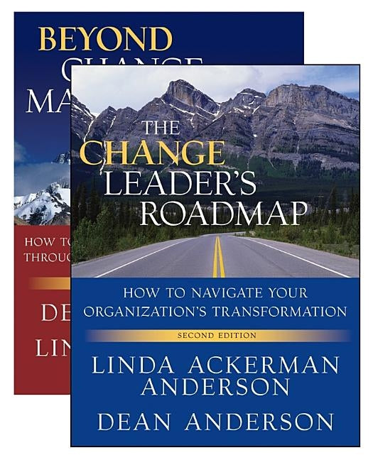 The Change Leader's Roadmap & Beyond Change Management, Two Book Set [With Beyond Change Management] by Anderson, Linda Ackerman
