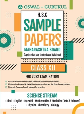 H.S.C Sample Papers Science Stream for 2022 Exam (Maharashtra Board): New Pattern Questions - Hindi, Eng, Marathi, Maths & Stats, Physics, Chem, Bio by Oswal