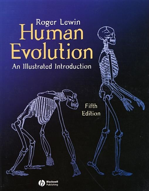 Human Evolution: An Illustrated Introduction by Lewin, Roger