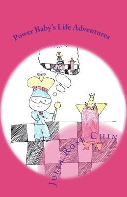 Power Baby's Life Adventures: A KID'S "Teach to Fish" Book by Chin, Julia Rose