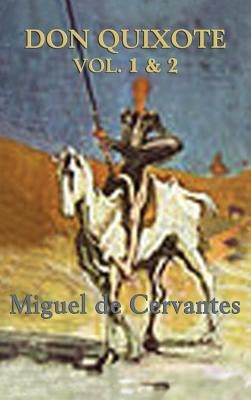Don Quixote by De Cervantes Saavedra, Miguel
