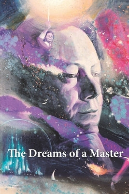 The Dreams of a Master by Garcia D. S. S., Jesus