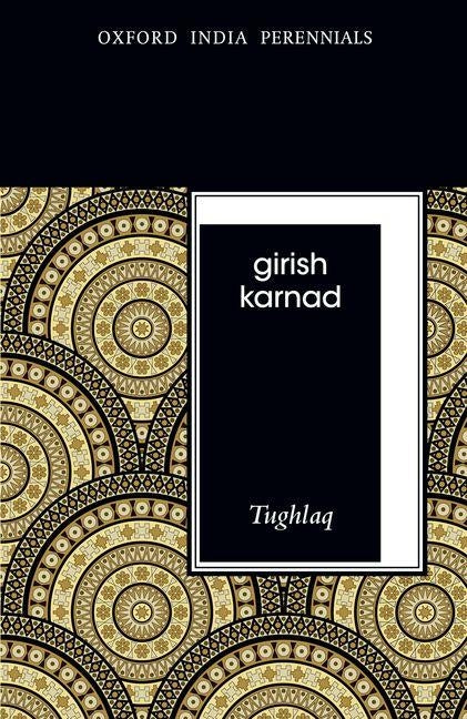 Tughlaq, Second Edition by Karnad, Girish