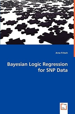 Bayesian Logic Regression for SNP Data by Fritsch, Arno