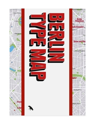 Berlin Type Map: Architectural Lettering of Berlin Guide by Simon, Jesse