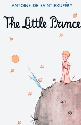 The Little Prince by de Saint-Expery, Antoine