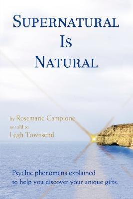 Supernatural Is Natural by Campione, Rosemarie