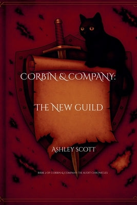 Corbin & Company: The New Guild by Scott, Ashley