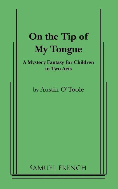 On the Tip of My Tongue by O'Toole, Austin