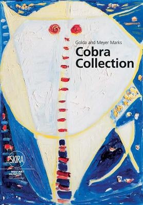 Golda and Meyer Marks Cobra Collection: Nsu Art Museum Fort Lauderdale by Weitering, Katja