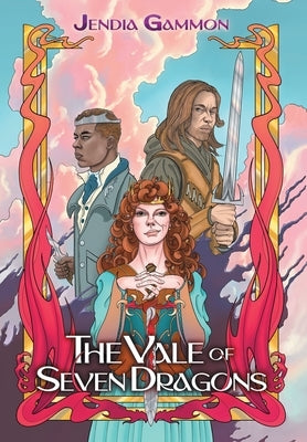 The Vale of Seven Dragons by Gammon, Jendia