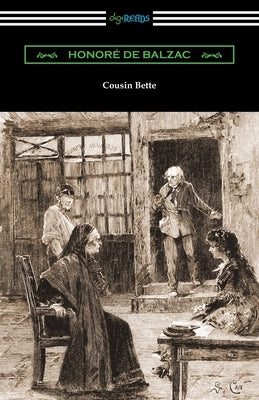 Cousin Bette by De Balzac, Honore