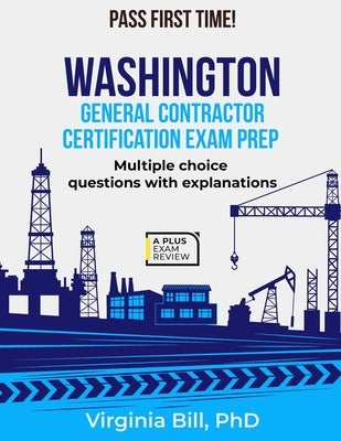 Washington General Contractor Certification Exam Prep by Bill, Virginia