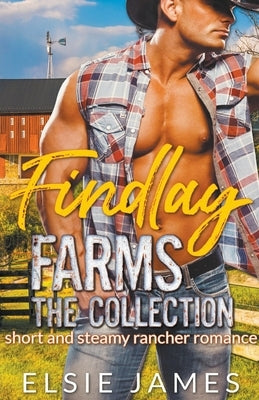 Findlay Farms the Collection by James, Elsie