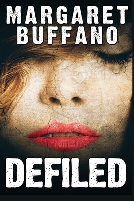 Defiled by Buffano, Margaret