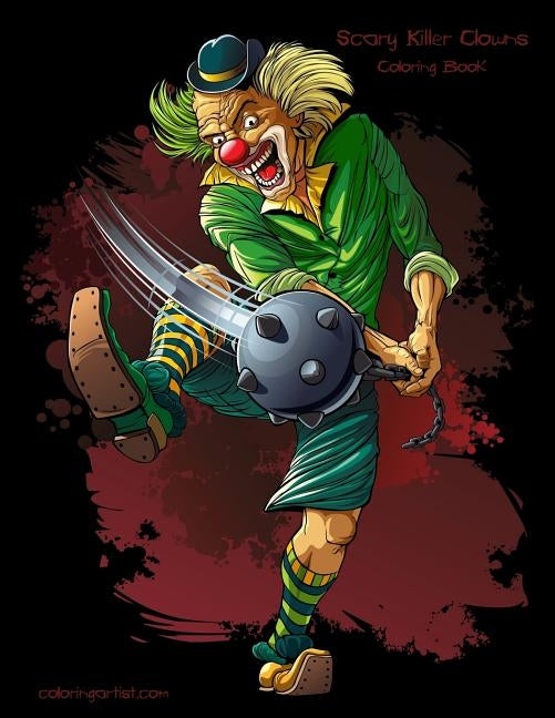 Scary Killer Clowns Coloring Book 1 by Snels, Nick