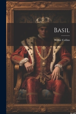 Basil by Collins, Wilkie