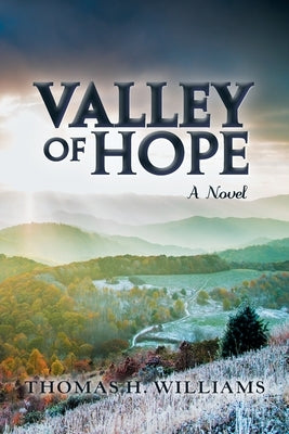 Valley of Hope by Williams, Thomas H.
