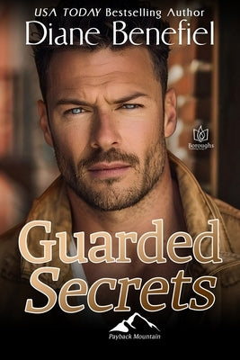 Guarded Secrets by Benefiel, Diane