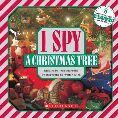 I Spy a Christmas Tree: A Book of Picture Riddles [With 8 Punch-Out Ornaments] by Marzollo, Jean